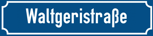 Straßenschild Waltgeristraße