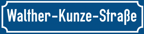 Straßenschild Walther-Kunze-Straße