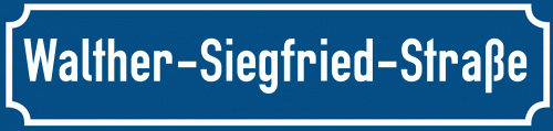 Straßenschild Walther-Siegfried-Straße