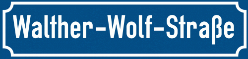 Straßenschild Walther-Wolf-Straße