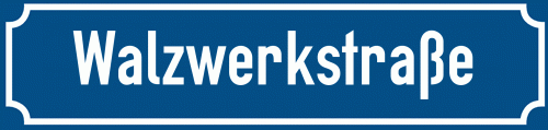 Straßenschild Walzwerkstraße