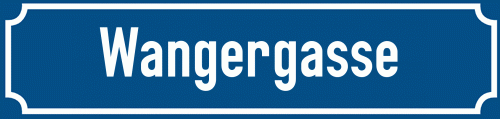 Straßenschild Wangergasse zum kostenlosen Download