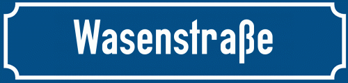 Straßenschild Wasenstraße