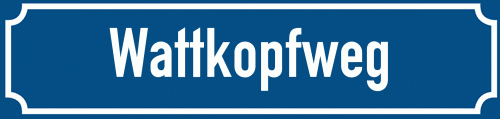 Straßenschild Wattkopfweg