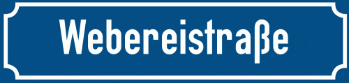 Straßenschild Webereistraße