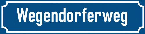 Straßenschild Wegendorferweg