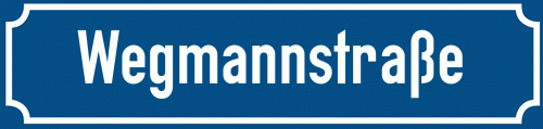 Straßenschild Wegmannstraße