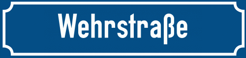 Straßenschild Wehrstraße