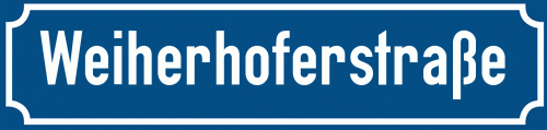 Straßenschild Weiherhoferstraße