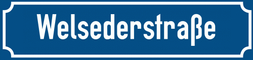 Straßenschild Welsederstraße zum kostenlosen Download