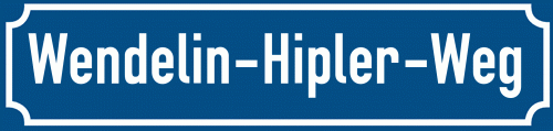Straßenschild Wendelin-Hipler-Weg