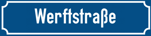 Straßenschild Werftstraße