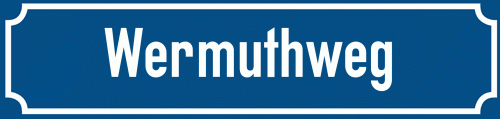 Straßenschild Wermuthweg