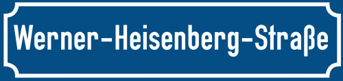 Straßenschild Werner-Heisenberg-Straße