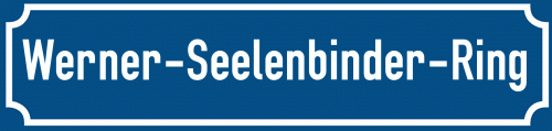 Straßenschild Werner-Seelenbinder-Ring