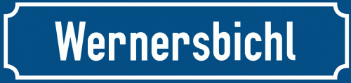 Straßenschild Wernersbichl