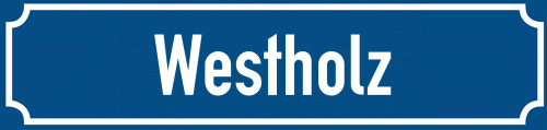 Straßenschild Westholz