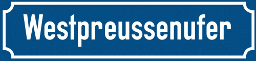 Straßenschild Westpreussenufer zum kostenlosen Download