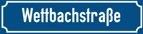 Straßenschild Wettbachstraße
