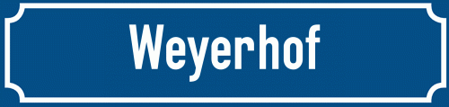 Straßenschild Weyerhof