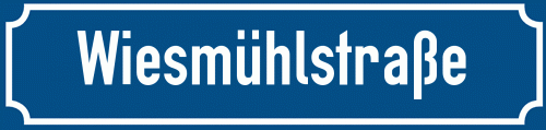 Straßenschild Wiesmühlstraße zum kostenlosen Download
