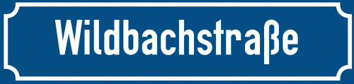 Straßenschild Wildbachstraße