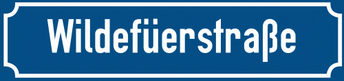 Straßenschild Wildefüerstraße zum kostenlosen Download