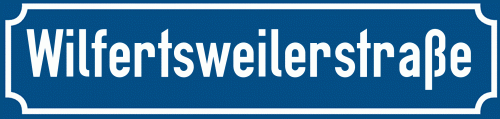 Straßenschild Wilfertsweilerstraße