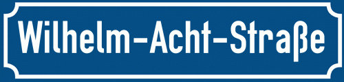 Straßenschild Wilhelm-Acht-Straße