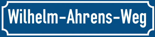 Straßenschild Wilhelm-Ahrens-Weg