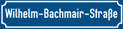 Straßenschild Wilhelm-Bachmair-Straße zum kostenlosen Download