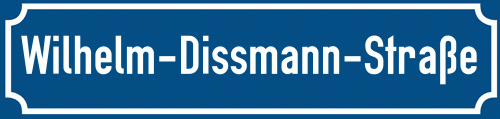 Straßenschild Wilhelm-Dissmann-Straße