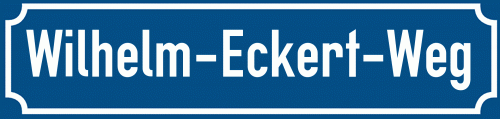 Straßenschild Wilhelm-Eckert-Weg