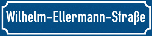 Straßenschild Wilhelm-Ellermann-Straße