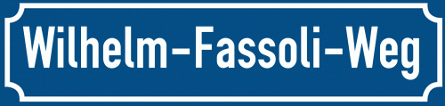 Straßenschild Wilhelm-Fassoli-Weg