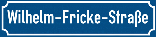Straßenschild Wilhelm-Fricke-Straße