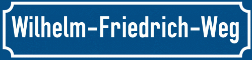Straßenschild Wilhelm-Friedrich-Weg