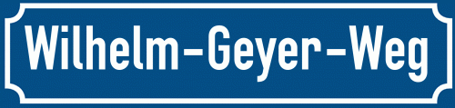 Straßenschild Wilhelm-Geyer-Weg