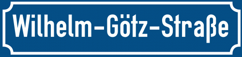 Straßenschild Wilhelm-Götz-Straße