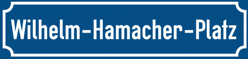 Straßenschild Wilhelm-Hamacher-Platz