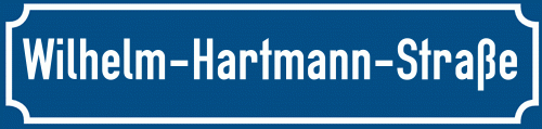 Straßenschild Wilhelm-Hartmann-Straße