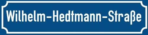 Straßenschild Wilhelm-Hedtmann-Straße