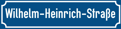 Straßenschild Wilhelm-Heinrich-Straße