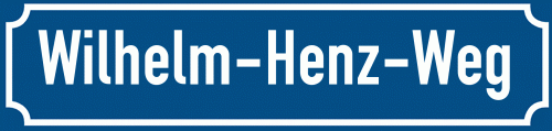Straßenschild Wilhelm-Henz-Weg