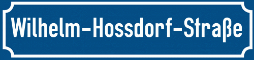 Straßenschild Wilhelm-Hossdorf-Straße