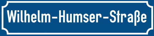 Straßenschild Wilhelm-Humser-Straße