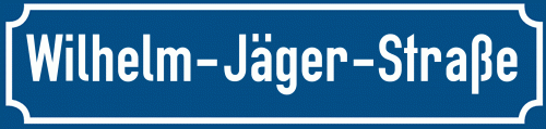 Straßenschild Wilhelm-Jäger-Straße