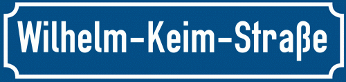 Straßenschild Wilhelm-Keim-Straße