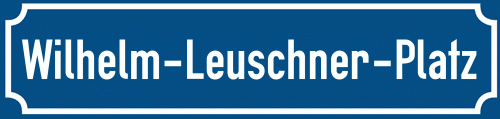 Straßenschild Wilhelm-Leuschner-Platz