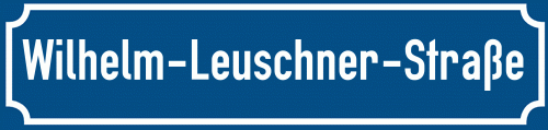 Straßenschild Wilhelm-Leuschner-Straße